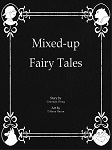 Mixed Up Fairy Tales